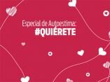 Especial: #Quiérete